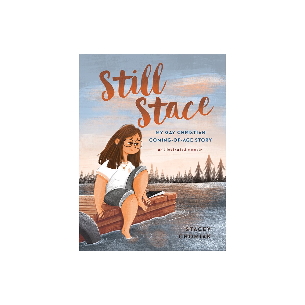 Beaming Books Still Stace - by Stacey Chomiak (Hardcover) | The Market Place