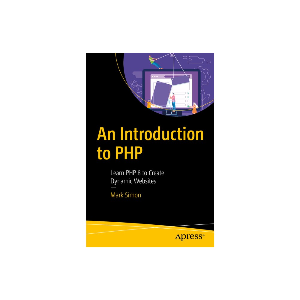 An Introduction to PHP - by Mark Simon (Paperback)