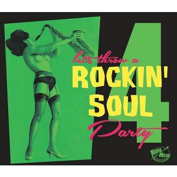 Let's Throw a Rockin' Soul Party 4 & Various - Let's Throw A Rockin' Soul Party 4 (Various Artists) (CD)