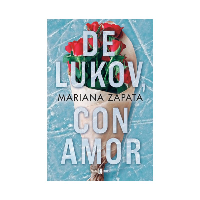 De Lukov, Con Amor / From Lukov with Love - by  Mariana Zapata (Paperback), 1 of 2
