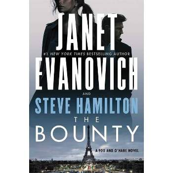 The Bounty, Volume 7 - (A Fox and O'Hare Novel) by Janet Evanovich & Steve Hamilton (Hardcover)