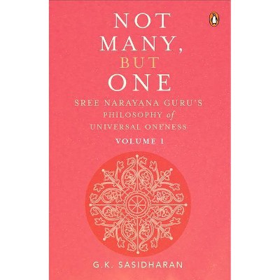 Not Many, But One Volume I - by  G K Sasidharan (Hardcover)