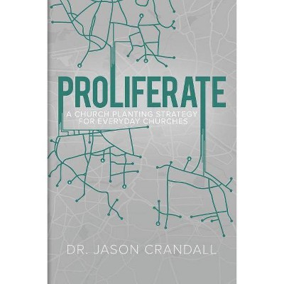 Proliferate - by  Dr Jason Crandall (Paperback)