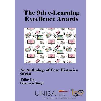 9th e-Learning Excellence Awards 2023 - by  Dan Remenyi (Paperback)