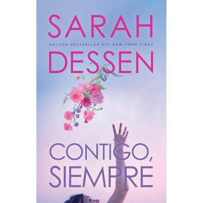 Contigo, Siempre / Once and for All - by  Sarah Dessen (Paperback)