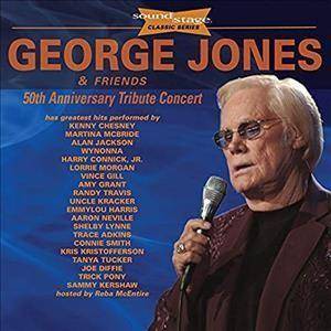 George Jones - George Jones & Friends 50th Anniversary Tribute Concert: Soundstage Classic Series (CD)