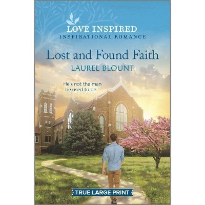 Lost and Found Faith - Large Print by  Laurel Blount (Paperback)