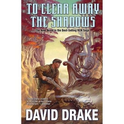 To Clear Away the Shadows, 13 - (RCN) by  David Drake (Paperback)