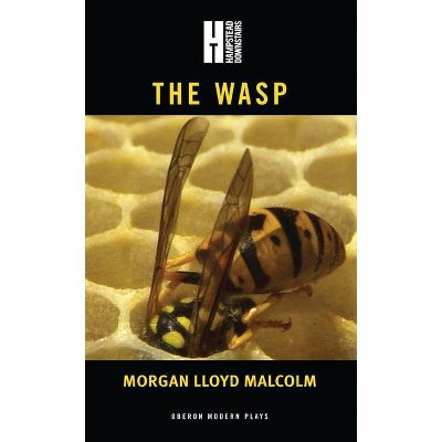 Wasp - (Oberon Modern Plays) by  Morgan Lloyd Malcolm (Paperback)