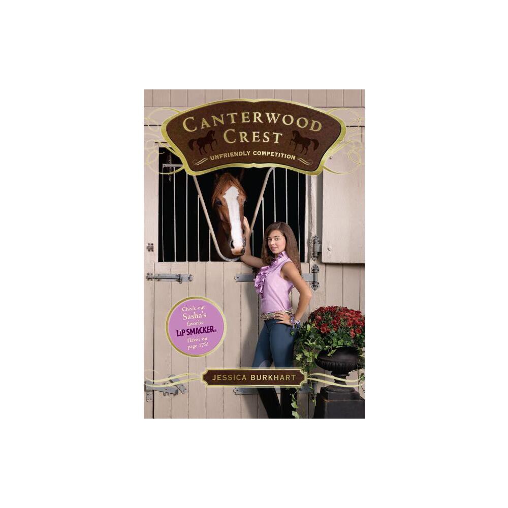 Unfriendly Competition - (Canterwood Crest) by Jessica Burkhart (Paperback)