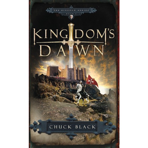 Kingdom's Dawn - by  Chuck Black (Paperback) - image 1 of 1