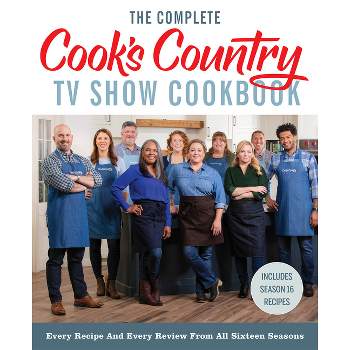 The Complete Cook's Country TV Show Cookbook - by  America's Test Kitchen (Hardcover)