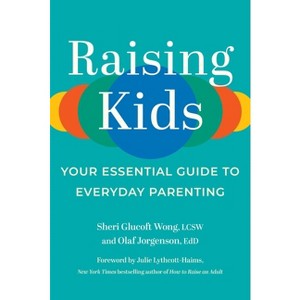 Raising Kids - by  Sheri Glucoft Wong & Olaf Jorgenson (Paperback) - 1 of 1
