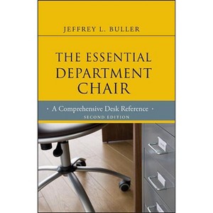 The Essential Department Chair - (Jossey-Bass Resources for Department Chairs) 2nd Edition by  Jeffrey L Buller (Hardcover) - 1 of 1