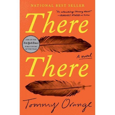 There There - by  Tommy Orange (Hardcover)