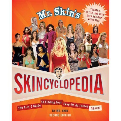 Mr. Skin's Skincyclopedia - 2nd Edition by  Mr Skin (Paperback)