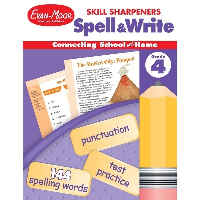 Skill Sharpeners: Spell & Write, Grade 4 Workbook - by  Evan-Moor Educational Publishers (Paperback)