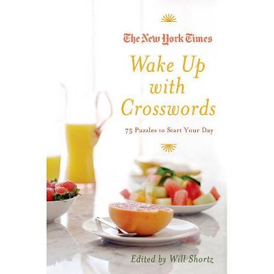 New York Times Wake Up with Crosswords - (New York Times Crossword Collections) (Paperback)