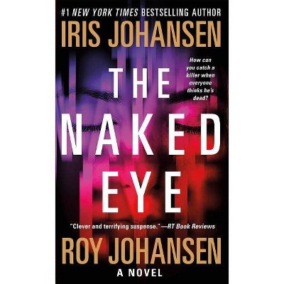 The Naked Eye (Paperback) by Iris Johansen