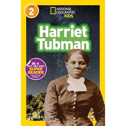 National Geographic Readers Harriet Tubman L2 By Barbara Kramer Paperback Target