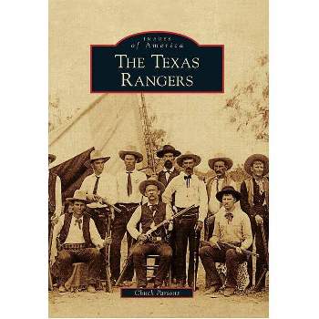Texas Rangers - By Chuck Parsons ( Paperback )