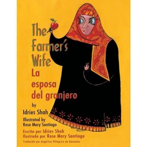 The Farmer's Wife / La esposa del granjero - (Teaching Stories) by  Idries Shah (Paperback) - 1 of 1