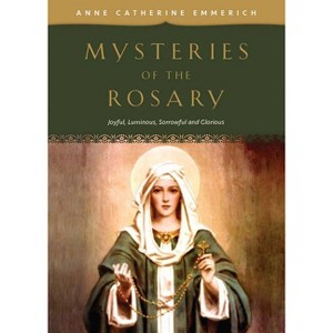 Mysteries of the Rosary - by  Emmerich (Paperback) - 1 of 1
