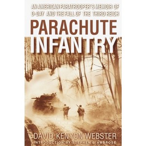 Parachute Infantry - by  David Webster (Paperback) - 1 of 1