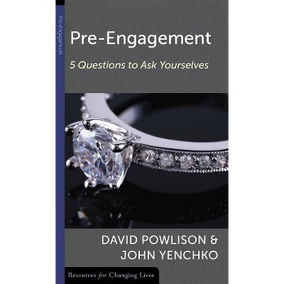 Pre-Engagement: 5 Questions to Ask Yourselves - (Resources for Changing Lives) by  David Powlison & John V Yenchko (Paperback)