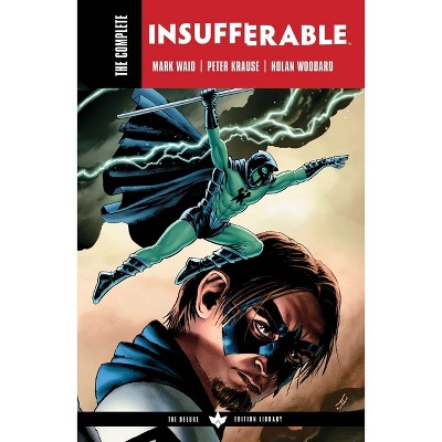 The Complete Insufferable by Mark Waid - (Paperback)