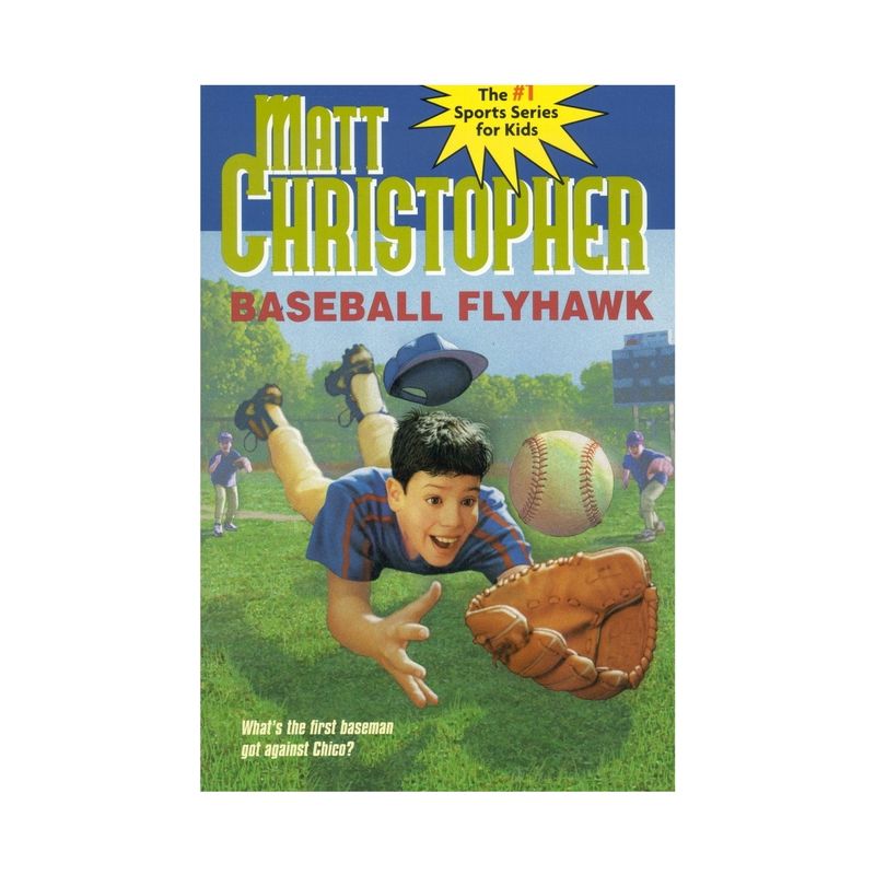 Baseball Flyhawk - (Matt Christopher Sports Classics) by  Matt Christopher (Paperback), 1 of 2