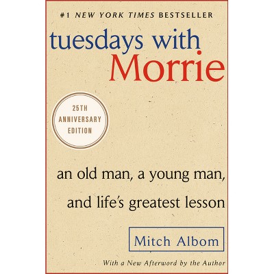 Tuesdays with Morrie: An Old Man, a Young Man, and Life's Greatest Lesson,  25th Anniversary Edition: Albom, Mitch: 9780767905923: : Books