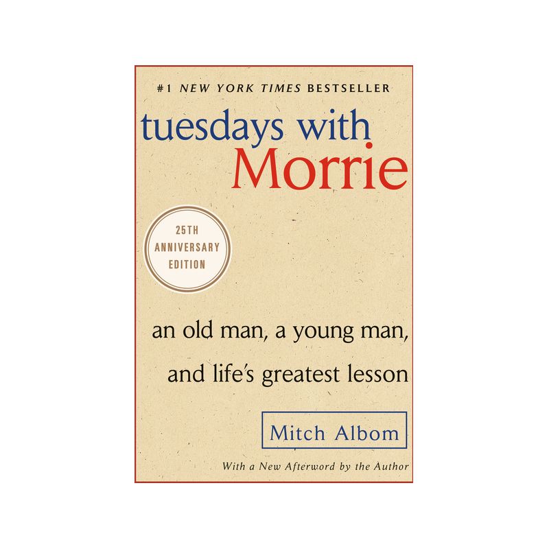 Tuesdays With Morrie (Reprint / Anniversary) (Paperback) by Mitch Albom, 1 of 2