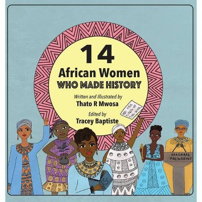 14 African Women Who Made History - Large Print by  Thato R Mwosa (Hardcover)