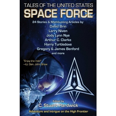 Tales of the United States Space Force - by  C Stuart Hardwick (Paperback)