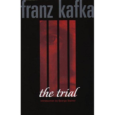 The Trial - by  Franz Kafka (Paperback)