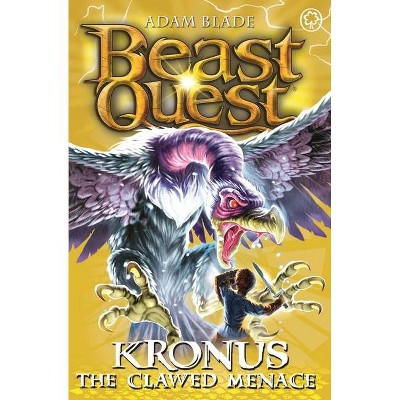 Beast Quest: 47: Kronus the Clawed Menace - by  Adam Blade (Paperback)