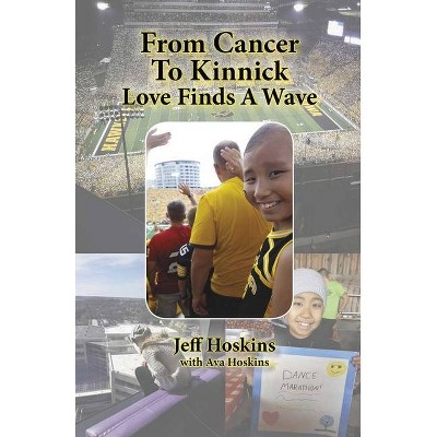 From Cancer to Kinnick - by  Jeff Hoskins (Paperback)