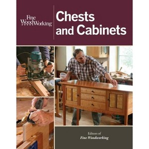 Fine Woodworking Chests and Cabinets - by  Editors Of Fine Woodworking (Paperback) - 1 of 1