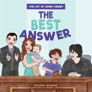 The Best Answer - (The Joy of Avery) by  Rhonda Wagner (Paperback) - 1 of 1