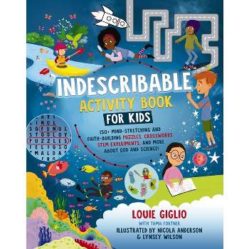 Indescribable Activity Book for Kids - (Indescribable Kids) by  Louie Giglio (Paperback)