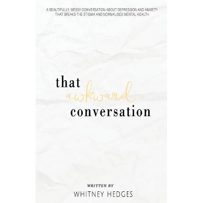 That Awkward Conversation - by  Whitney Hedges (Paperback)