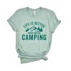 Simply Sage Market Life Is Better When You're Camping Short Sleeve Tee - 2 of 4