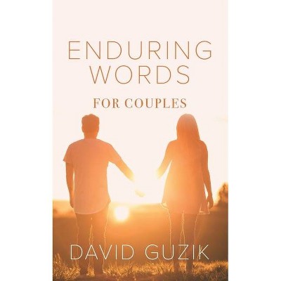 Enduring Words for Couples - by  David Guzik (Paperback)