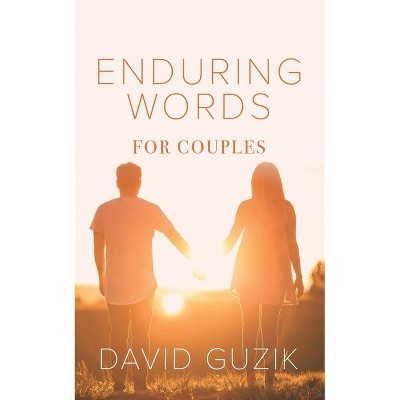 Enduring Words for Couples - by  David Guzik (Paperback)