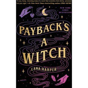 Payback's a Witch - (The Witches of Thistle Grove) by Lana Harper (Paperback) - 1 of 1