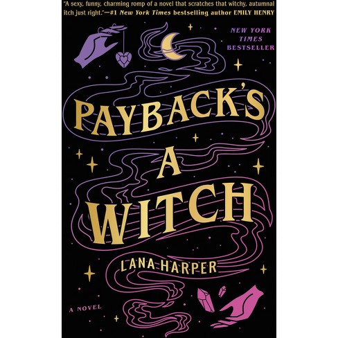 Payback's a Witch - (The Witches of Thistle Grove) by Lana Harper (Paperback) - image 1 of 1