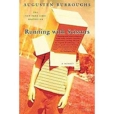 Running With Scissors (Reprint) (Paperback) by Augusten Burroughs