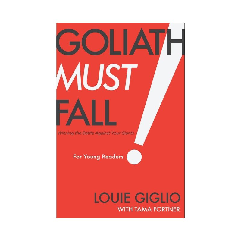 Goliath Must Fall for Young Readers - by  Louie Giglio (Hardcover), 1 of 2