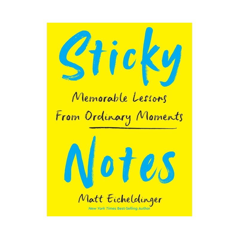 Sticky Notes - by  Matthew Eicheldinger (Hardcover), 1 of 2